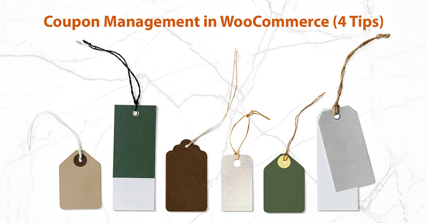 Coupon Management in WooCommerce (4 Tips)