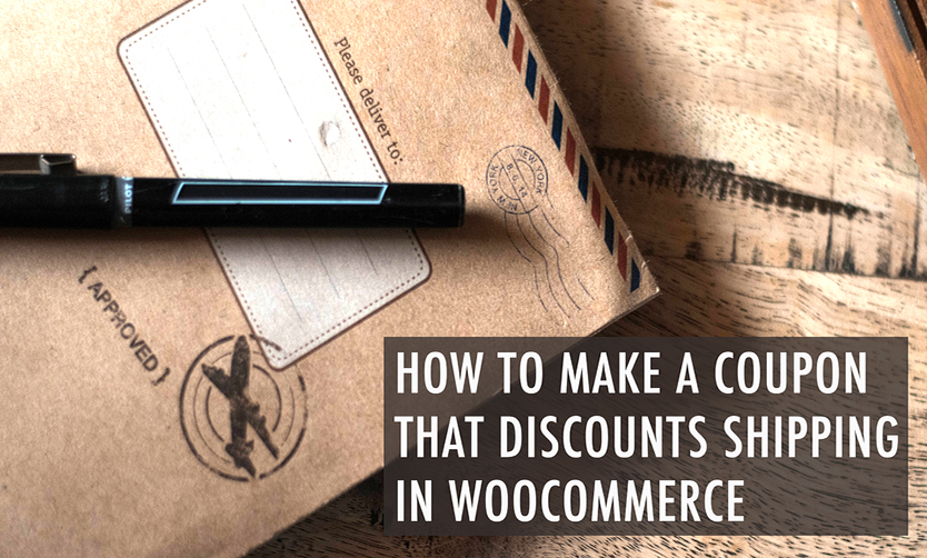 How To Make A Coupon That Discounts Shipping In WooCommerce
