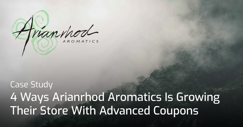 Case Study: 4 Ways Arianrhod Aromatics Is Growing Their Store With Advanced Coupons