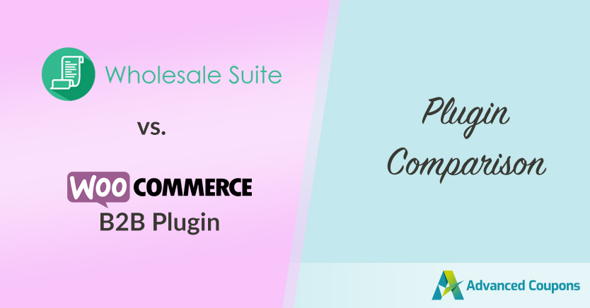 Wholesale Suite vs. WooCommerce B2B plugin (Plugin Comparison)