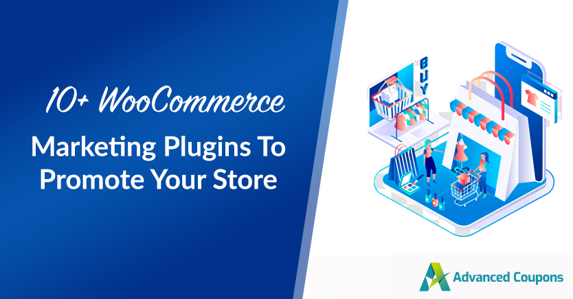 10+ WooCommerce Marketing Plugins To Promote Your Store