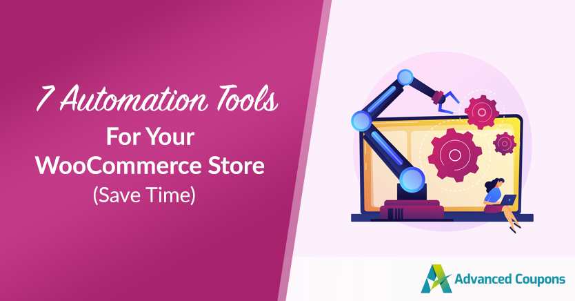 7 Automation Tools for Your WooCommerce Store (Save Time)