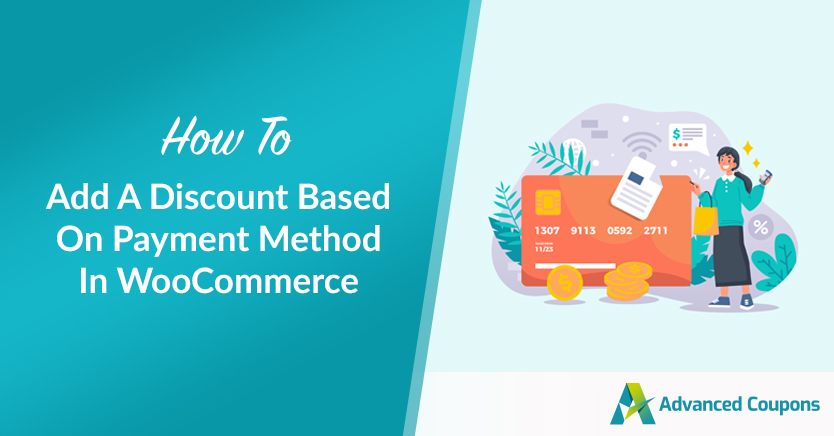 How To Add A Discount Based On Payment Method In WooCommerce