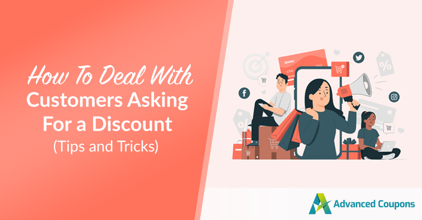 How to Deal With Customers Asking For a Discount (Tips & Tricks)