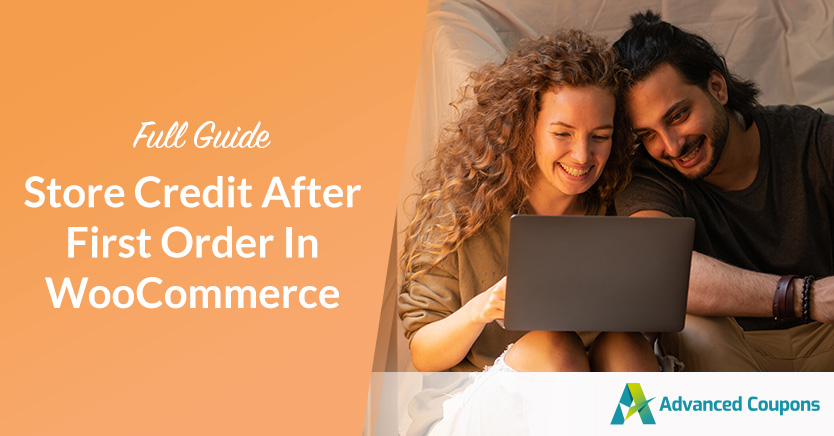 Store credit after first order WooCommerce