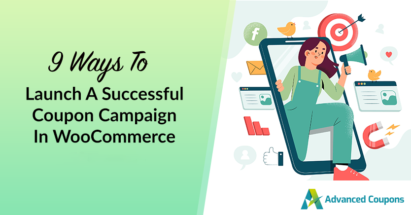 9 Ways To Launch A Successful Coupon Campaign In WooCommerce (2023 Guide)
