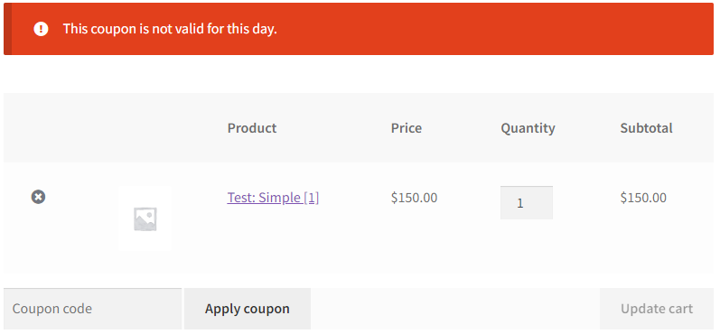 The default error message is displayed when the coupon is applied on an invalid day/time