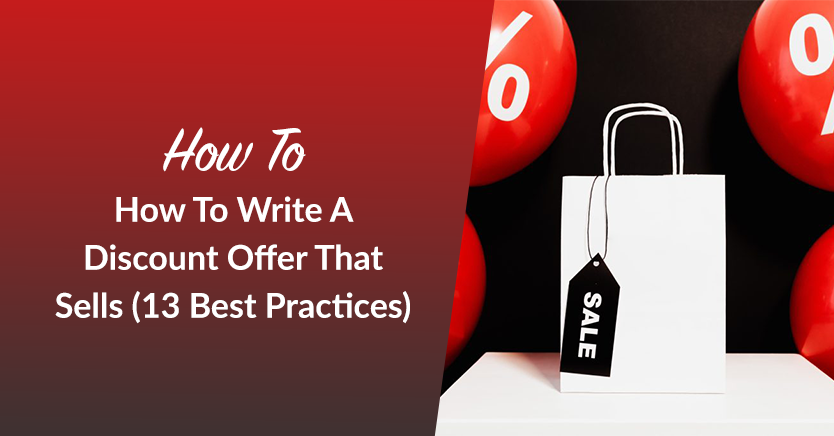 How To Write A Discount Offer That Sells (13 Best Practices)