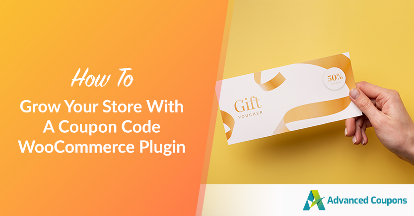 How To Grow Your Store With A Coupon Code WooCommerce Plugin