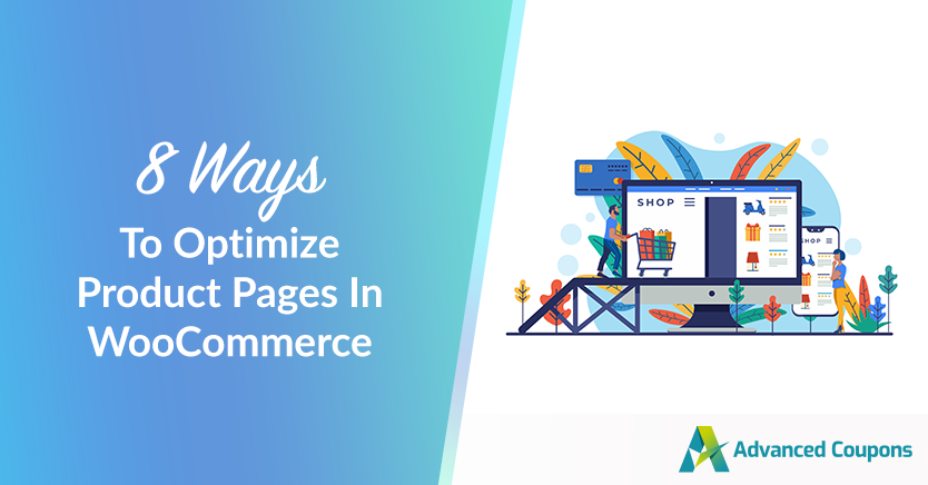 8 Ways To Optimize Product Pages In WooCommerce