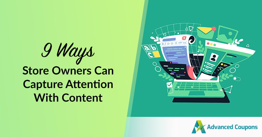 9 Ways Store Owners Can Capture Attention with Content