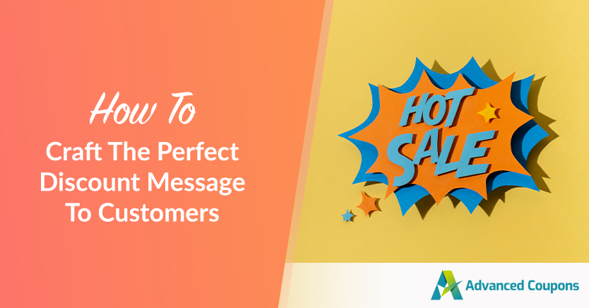 How To Craft The Perfect Discount Message To Customers (So Your Next Offer Is Irresistible)