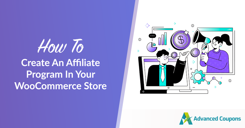 How To Create An Affiliate Program In Your WooCommerce Store