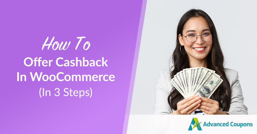 How To Offer Cashback In WooCommerce (In 3 Steps)