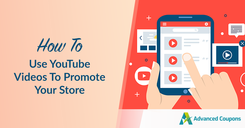 How To Use YouTube Videos To Promote Your Store