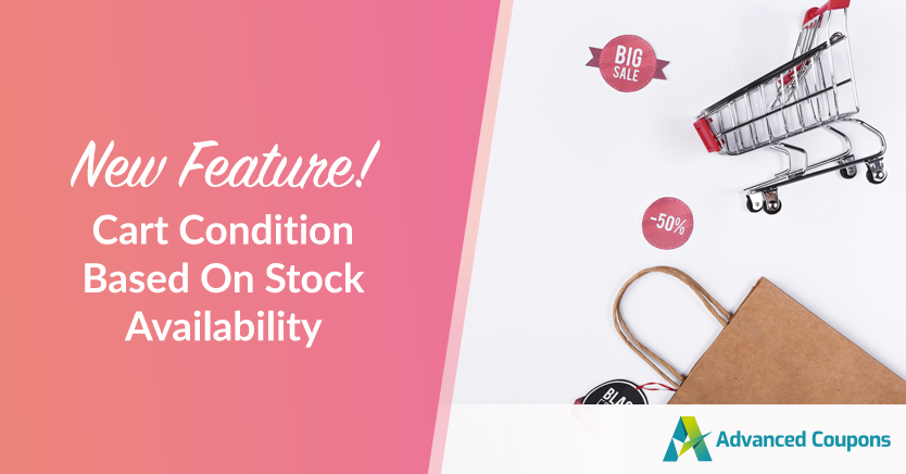 New Feature! Cart Condition Based On Stock Availability