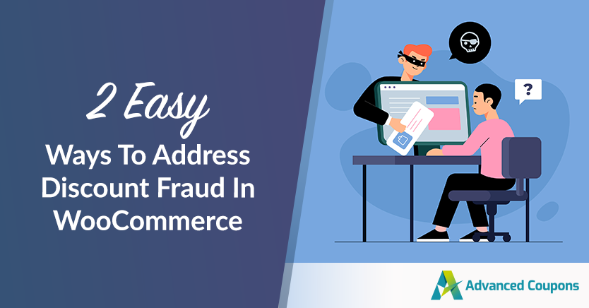 2 Easy Ways To Address Discount Fraud In WooCommerce