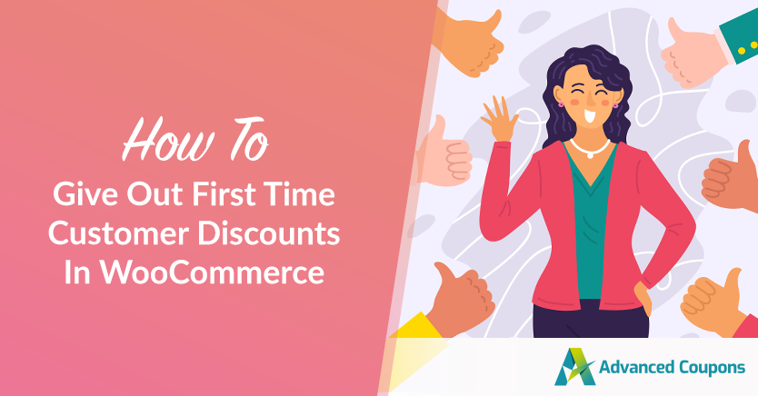 How To Give Out First Time Customer Discounts In WooCommerce