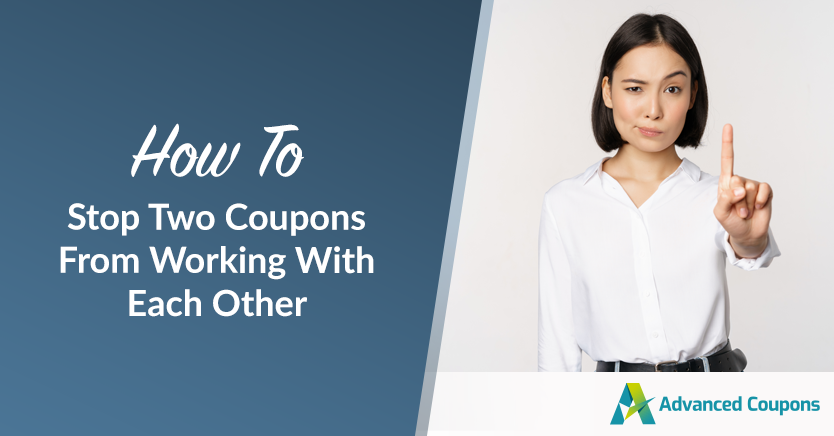 Stop Two Coupons From Working With Each Other