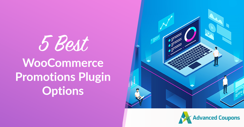 5 Best WooCommerce Promotions Plugin Options (2023 Updated)