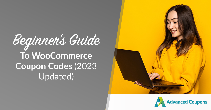 Beginner's Guide To WooCommerce Coupon Codes (2023 Updated)