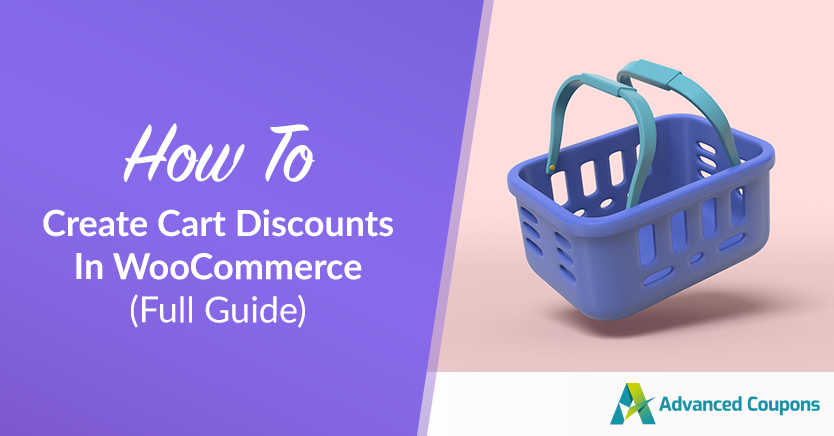 How To Create Cart Discounts In WooCommerce (Full Guide)