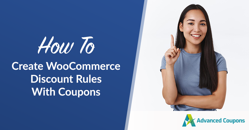 How To Create WooCommerce Discount Rules With Coupons