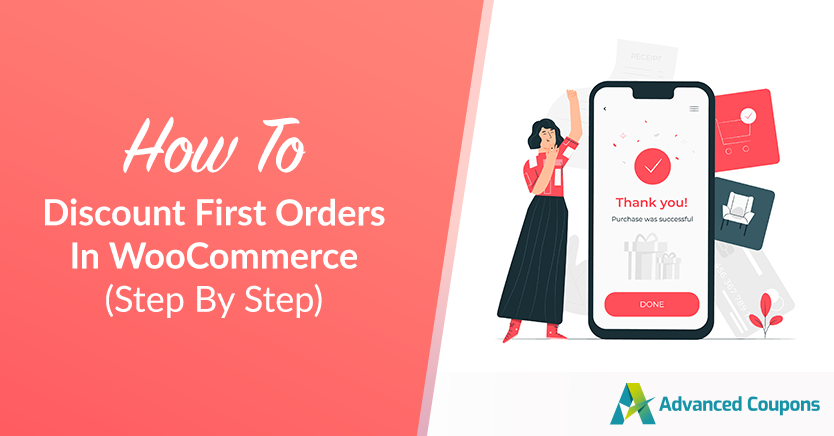 How To Discount First Orders In WooCommerce (Step By Step)