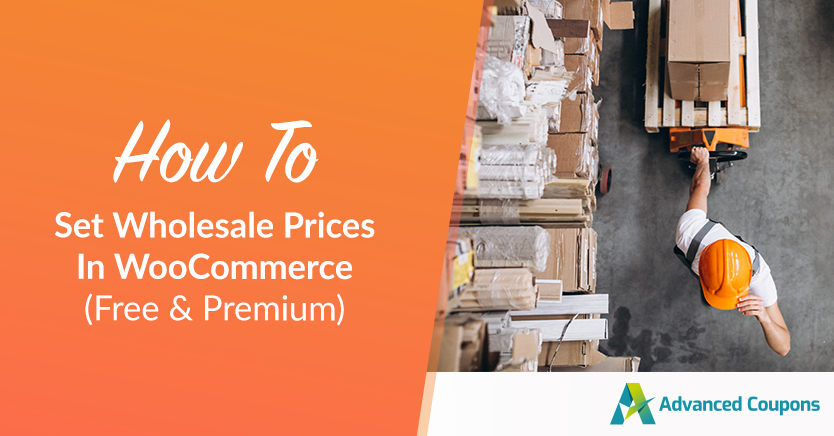 How To Set Wholesale Prices In WooCommerce (Free & Premium)