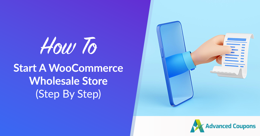 How To Start A WooCommerce Wholesale Store (Step By Step)