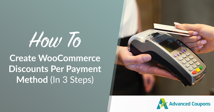How To Create WooCommerce Discounts Per Payment Method