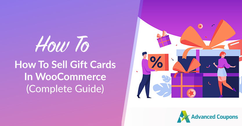 How To Sell Gift Cards In WooCommerce (Complete Guide)