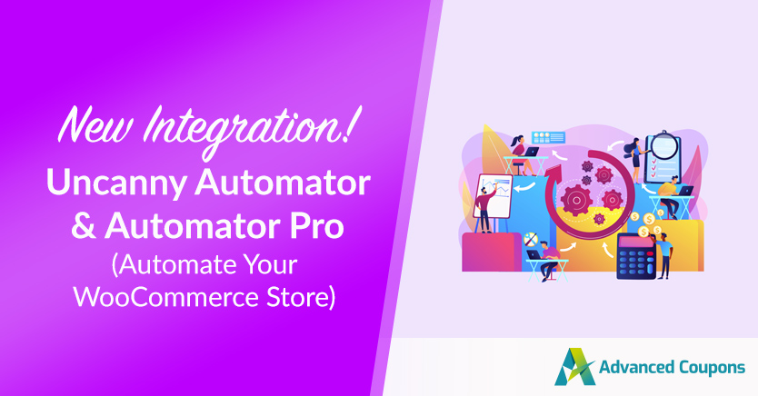 New Integration! Uncanny Automator  & Automator Pro – Automate Your WooCommerce Store