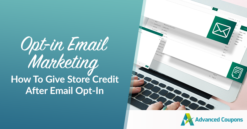 Opt-in Email Marketing: How To Give Store Credit After Email Opt-In (Full Guide)