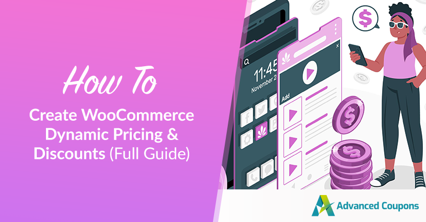 How To Create WooCommerce Dynamic Pricing & Discounts (Full Guide)