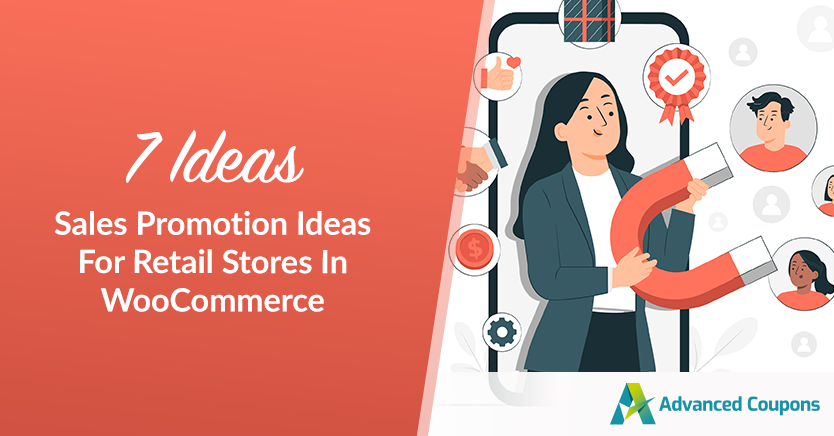 7 Sales Promotion Ideas For Retail Stores In WooCommerce