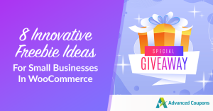 8 Innovative Freebie Ideas For Small Businesses In WooCommerce (Guide)