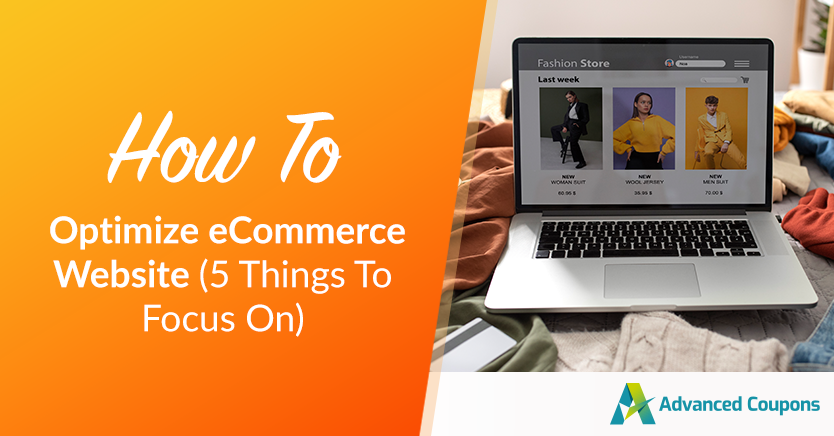 How To Optimize eCommerce Website (5 Things To Focus On)