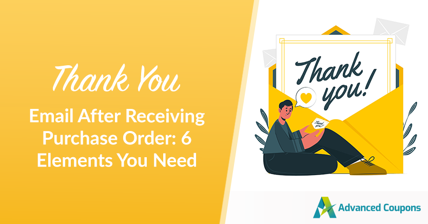 Thank You Email After Receiving Purchase Order: 6 Elements You Need 