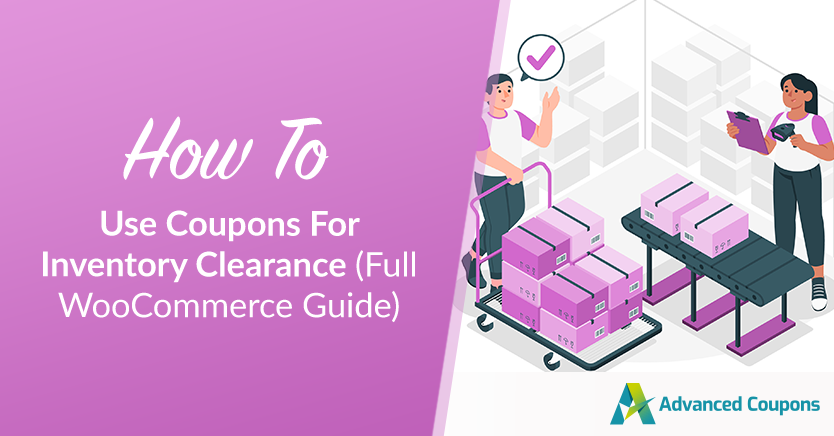 How To Use Coupons For Inventory Clearance (Full WooCommerce Guide)