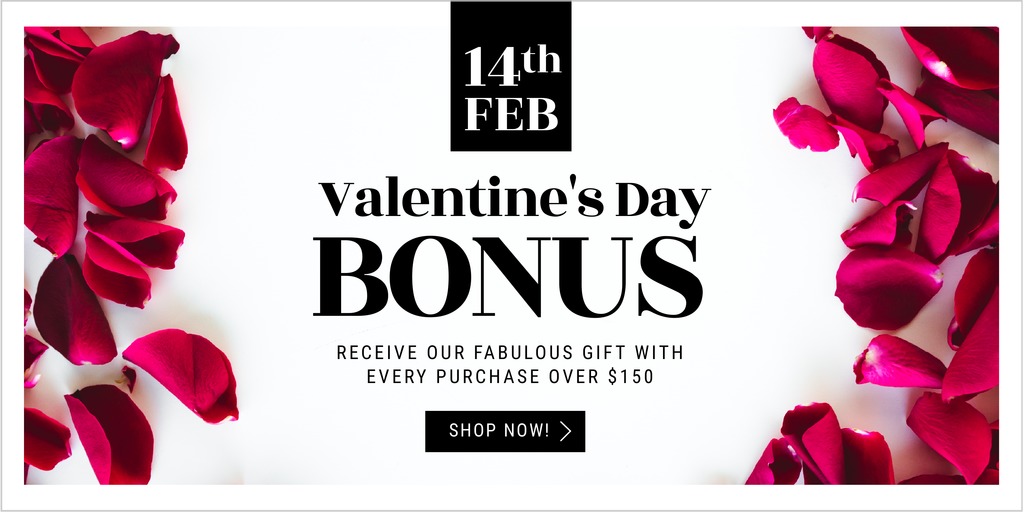 Valentine's Day promotion offering a bonus gift with every purchase over 0, valid on 14th February.