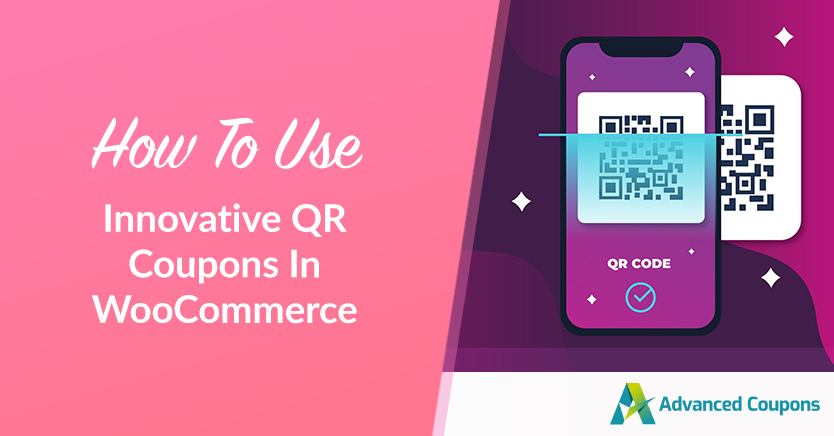 How To Use Innovative QR Coupons In WooCommerce Marketing